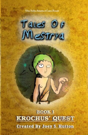 Tales Of Mestrya, Book I: Krochus' Quest