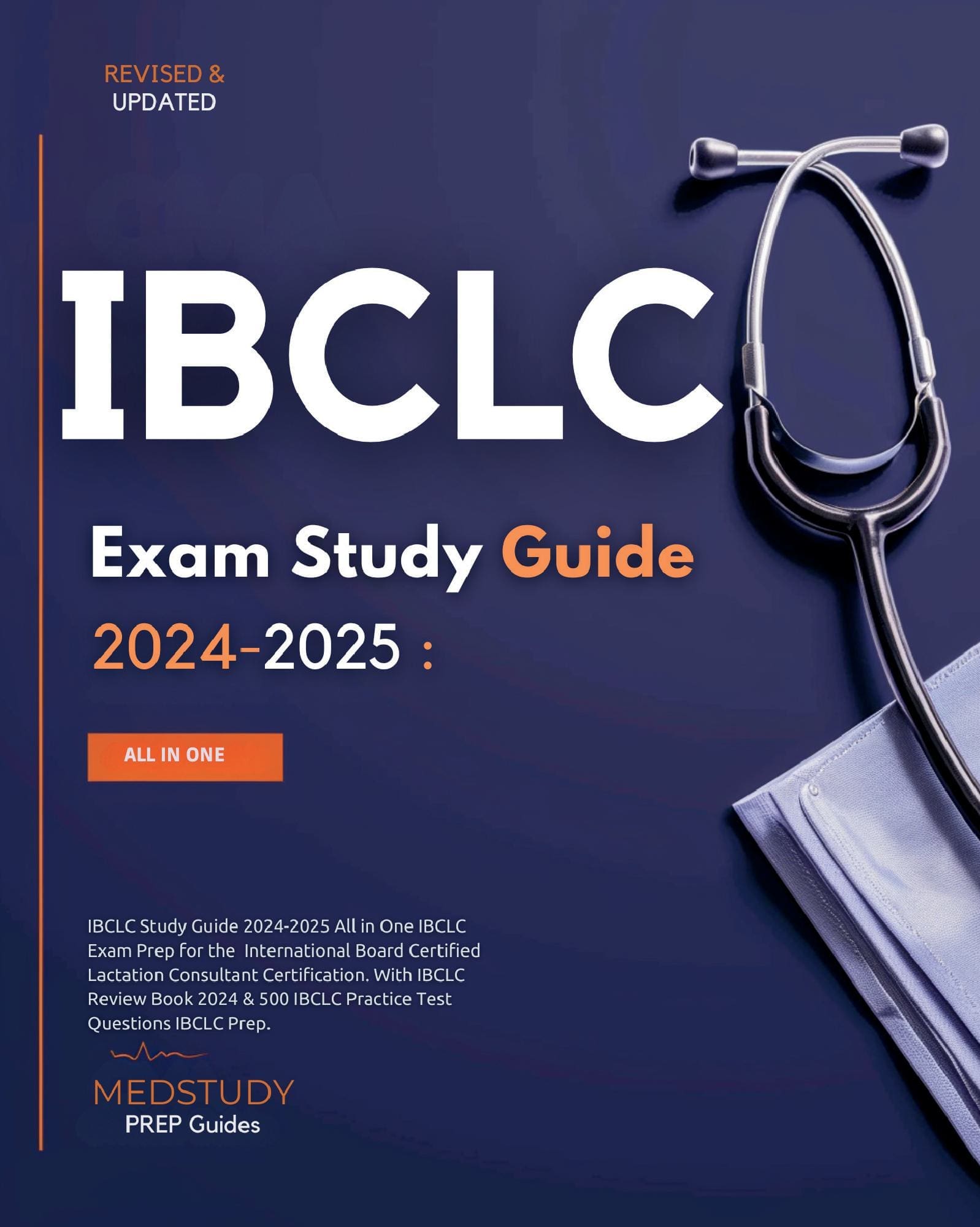 IBCLC Study Guide 2024-2025 All in One IBCLC Exam Prep for the International Board Certified Lactation Consultant Certification. With IBCLC Review Book 2024 & 500 IBCLC Practice Test Questions IBCLC Prep.