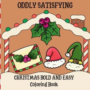 Oddly Satisfying Christmas Bold and Easy Coloring Book