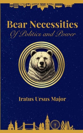 Bear Necessities of Politics and Power