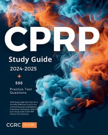 CPRP Study Guide 2025-2026 All-in-One PRA CPRP Exam Prep for the Certified Psychiatric Rehabilitation Practitioner Certification. With CPRP Exam Study Guide & 500 CPRP Practice Test Questions