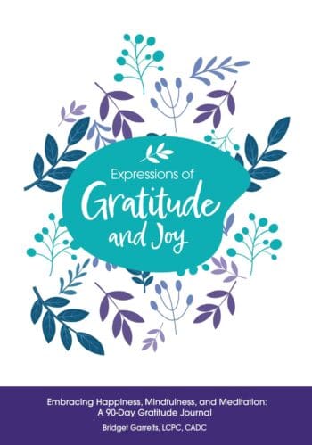 Expressions of Joy & Gratitude Embracing Happiness, Mindfulness, and Meditation: A 90-Day Gratitude Journal
