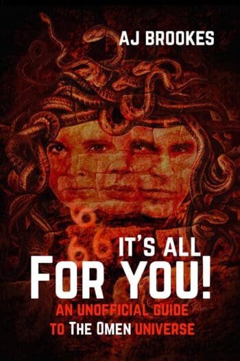 It's All For You! An Unofficial Guide to The Omen Universe (Colour Edition)