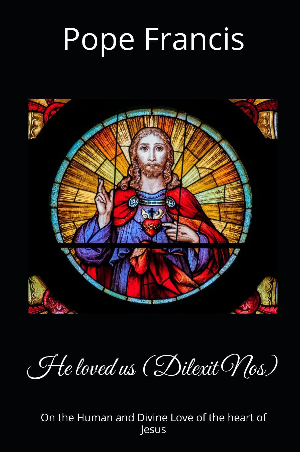 He loved us ( Dilexit Nos)