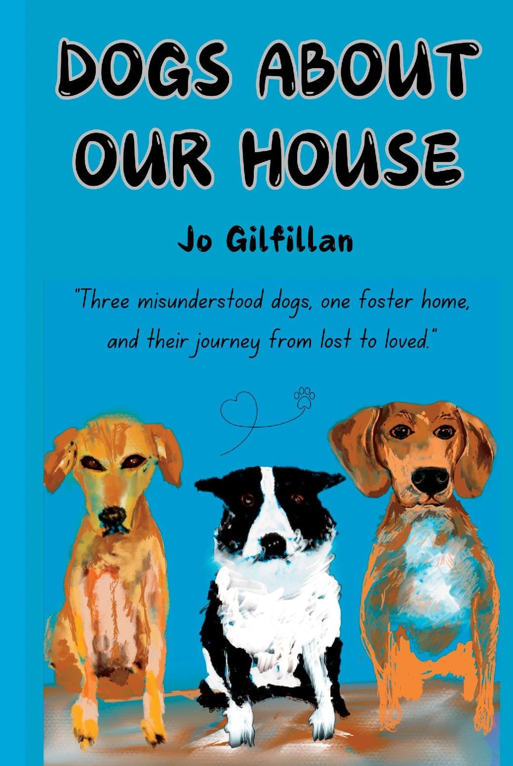 Dogs About Our House