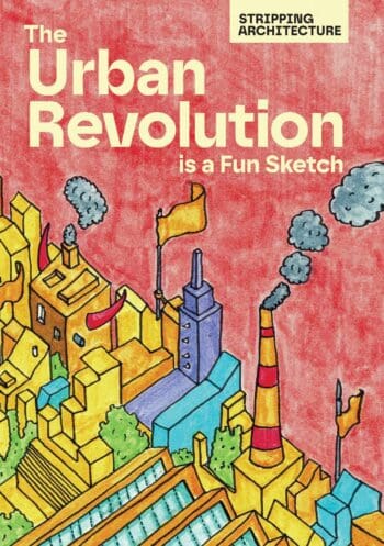The Urban Revolution is a Fun Sketch