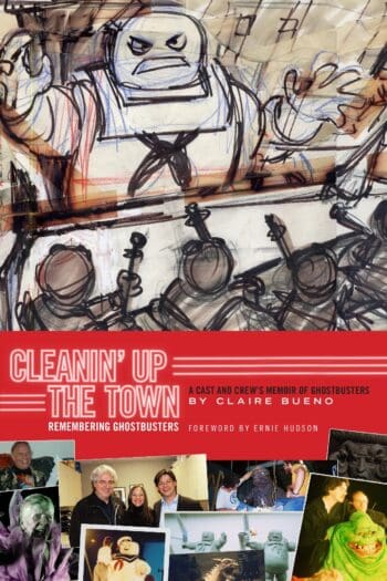 CLEANIN' UP THE TOWN: Remembering Ghostbusters