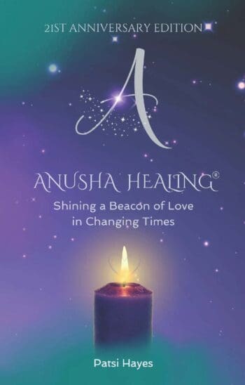 Anusha Healing: Shining a Beacon of Love in Changing Times