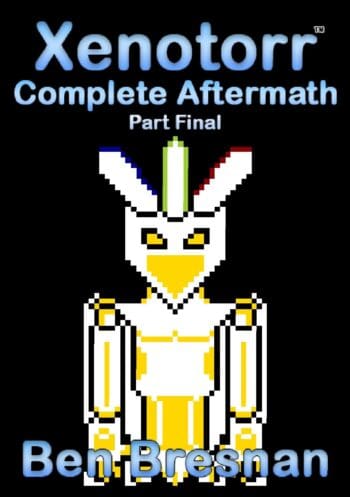 Xenotorr Complete Aftermath: Part Final