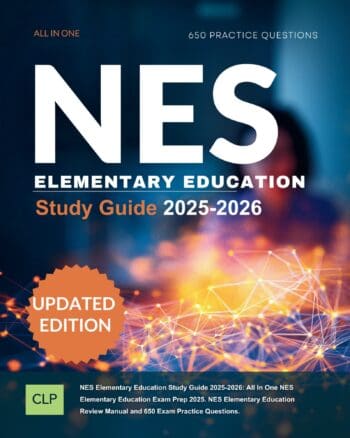 NES Elementary Education Study Guide 2025-2026: All In One NES Elementary Education Exam Prep 2025. NES Elementary Education Review Manual and 650 Exam Practice Questions.