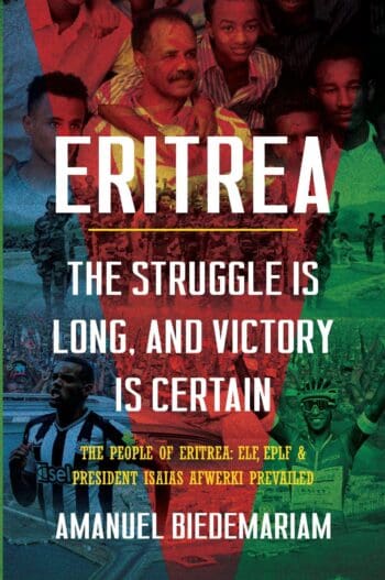 Eritrea: The Struggle is Long and Victory is Certain