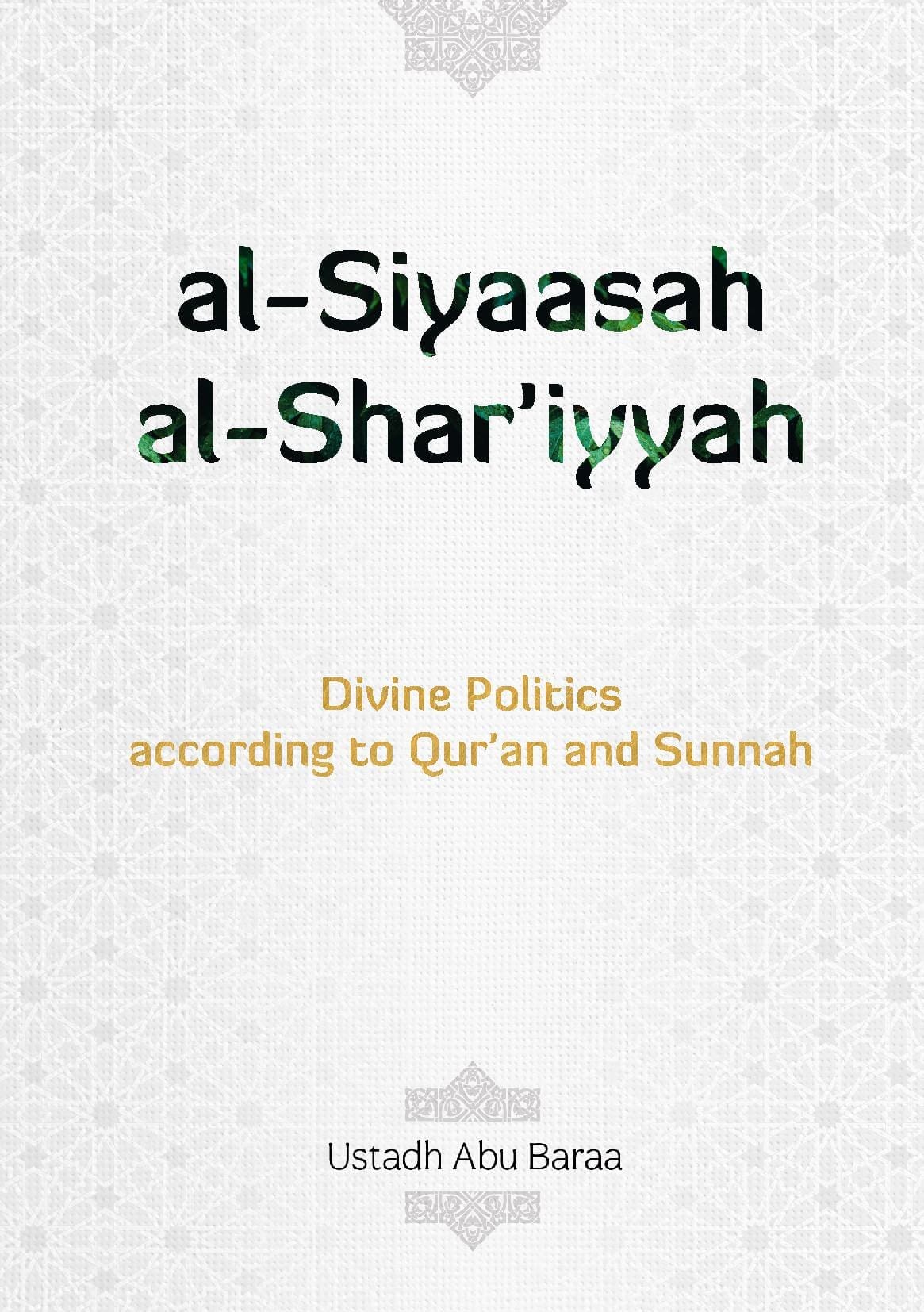 Al-Siyaasah Al-Shar'iyyah: Divine Politics