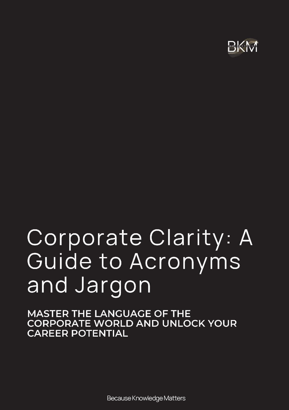 Corporate Clarity: A Guide to Acronyms & Jargon