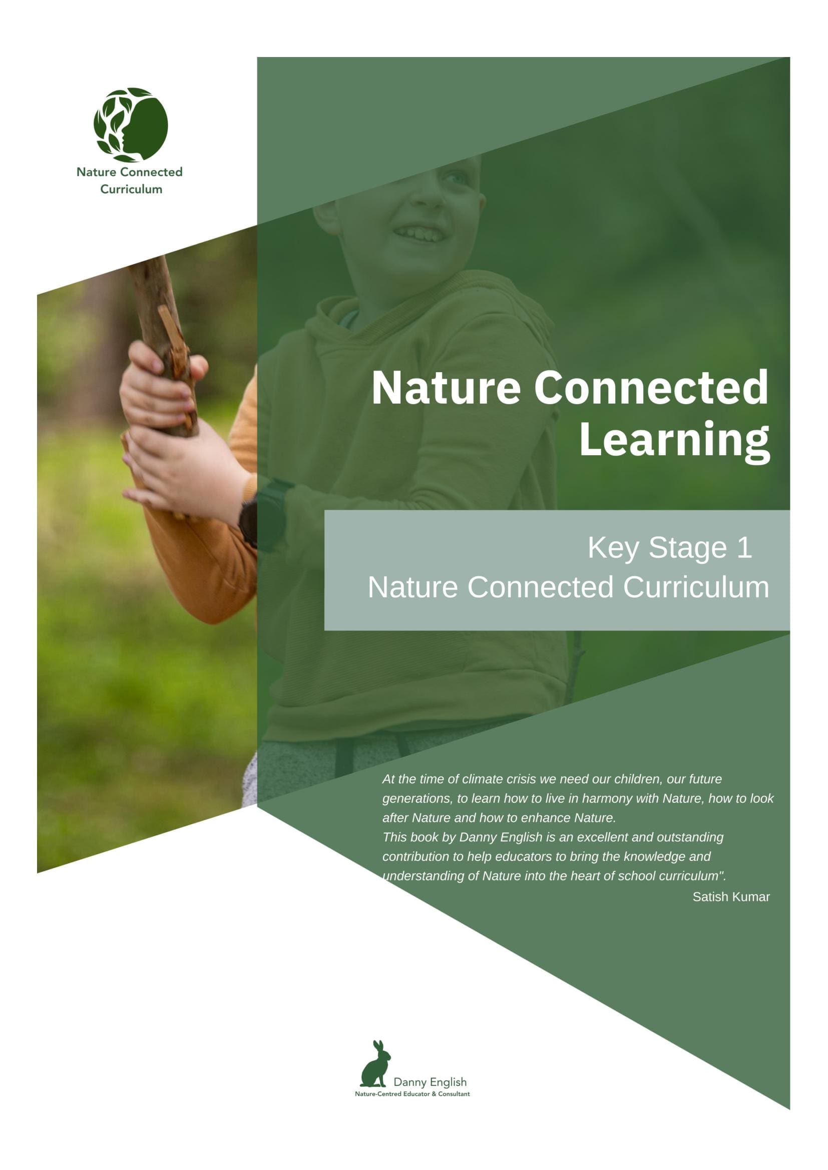 Nature Connected Learning: The Nature Connected Curriculum KS1