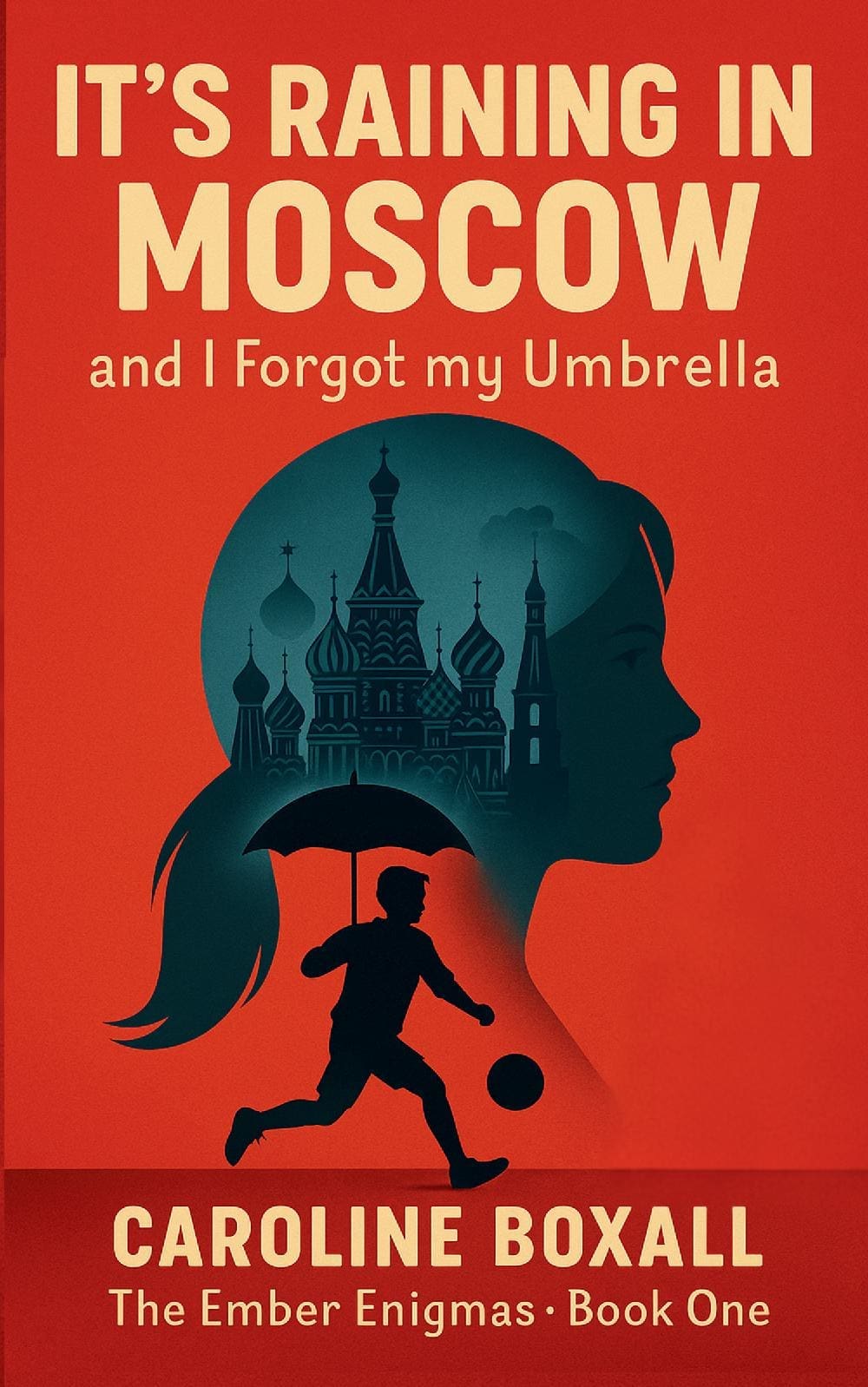 It's Raining in Moscow and I Forgot my Umbrella