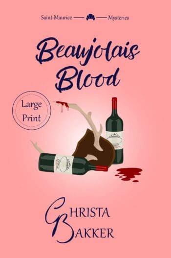 Beaujolais Blood (Large Print 17p)