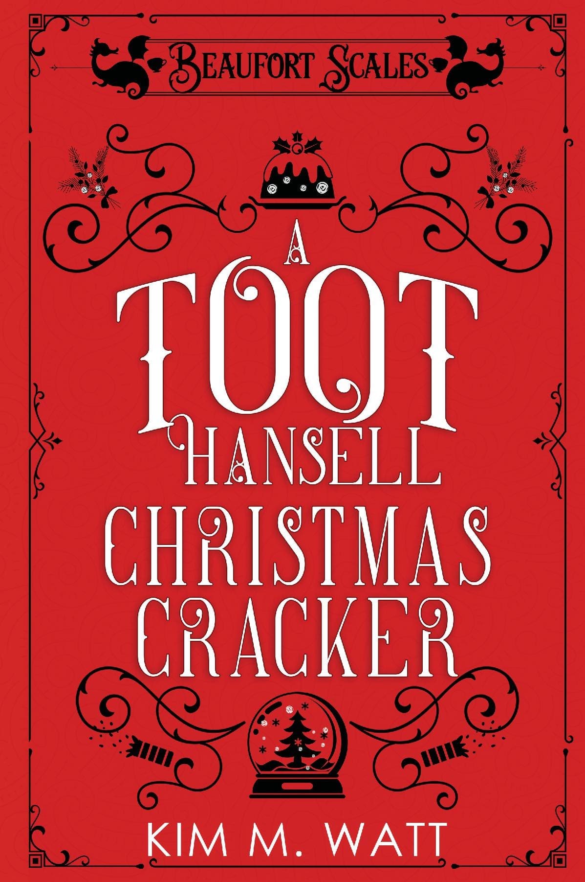 A Toot Hansell Christmas Cracker - 12 short tales and 12 festive recipes: A Beaufort Scales Story Collection (A Beaufort Scales Mystery Book 5)