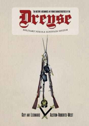 The Dreyse Military Needle-Ignition System