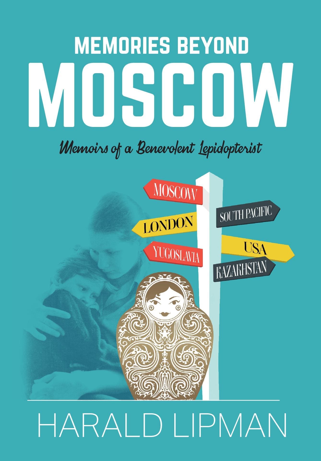 Memories Beyond Moscow