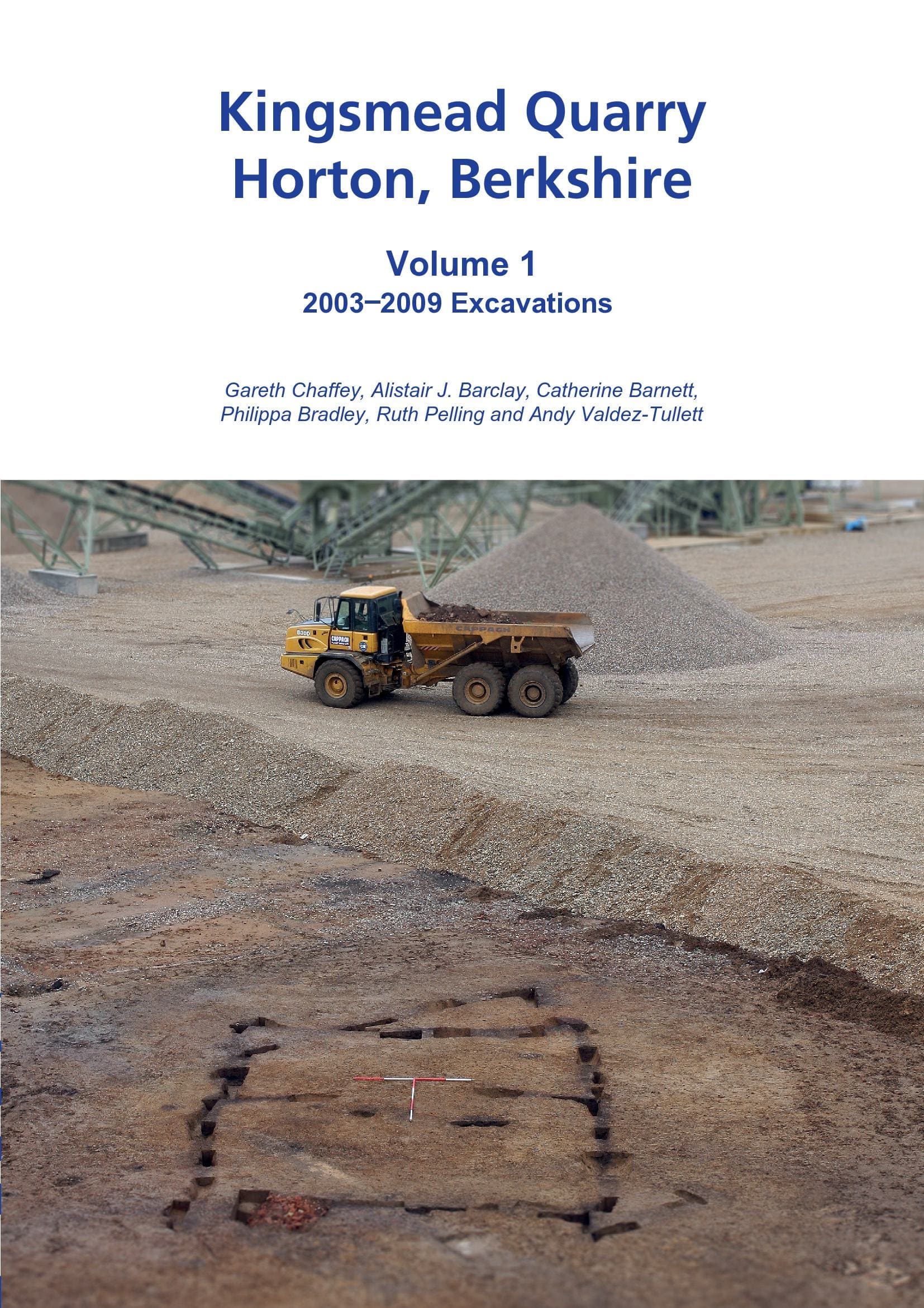 Kingsmead Quarry Horton, Berkshire. Volume 1
