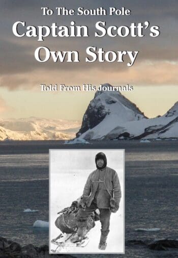 Captain Scott's Own Story