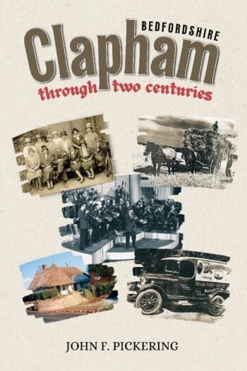 Clapham (Bedfordshire) Through Two Centuries