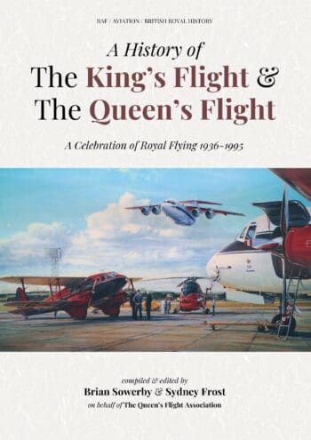 A History of The King's Flight & The Queen's Flight