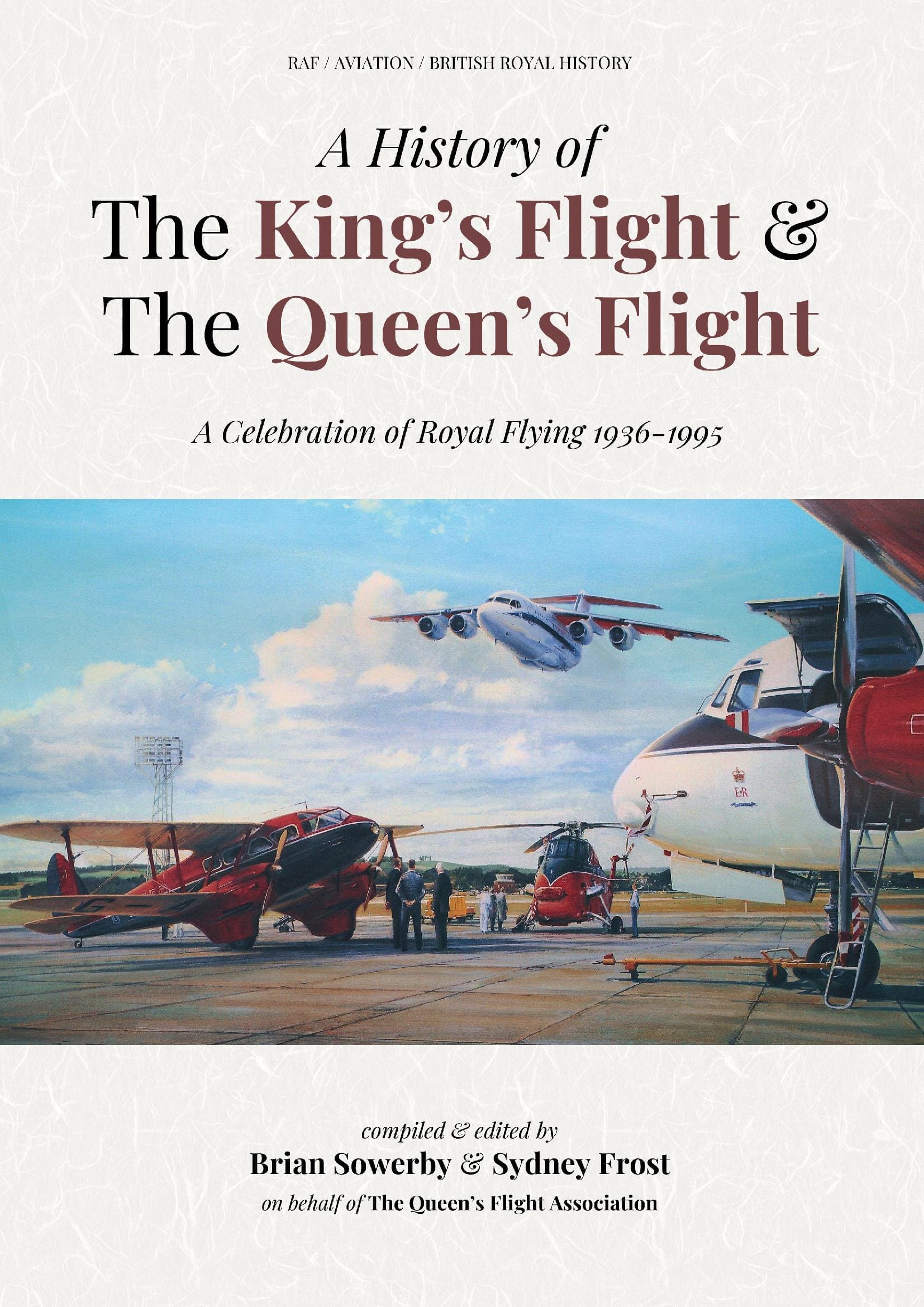 A History of The King's Flight & The Queen's Flight