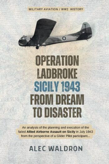 Operation Ladbroke: From Dream to Disaster