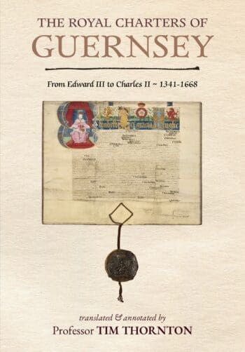 The Royal Charters of Guernsey