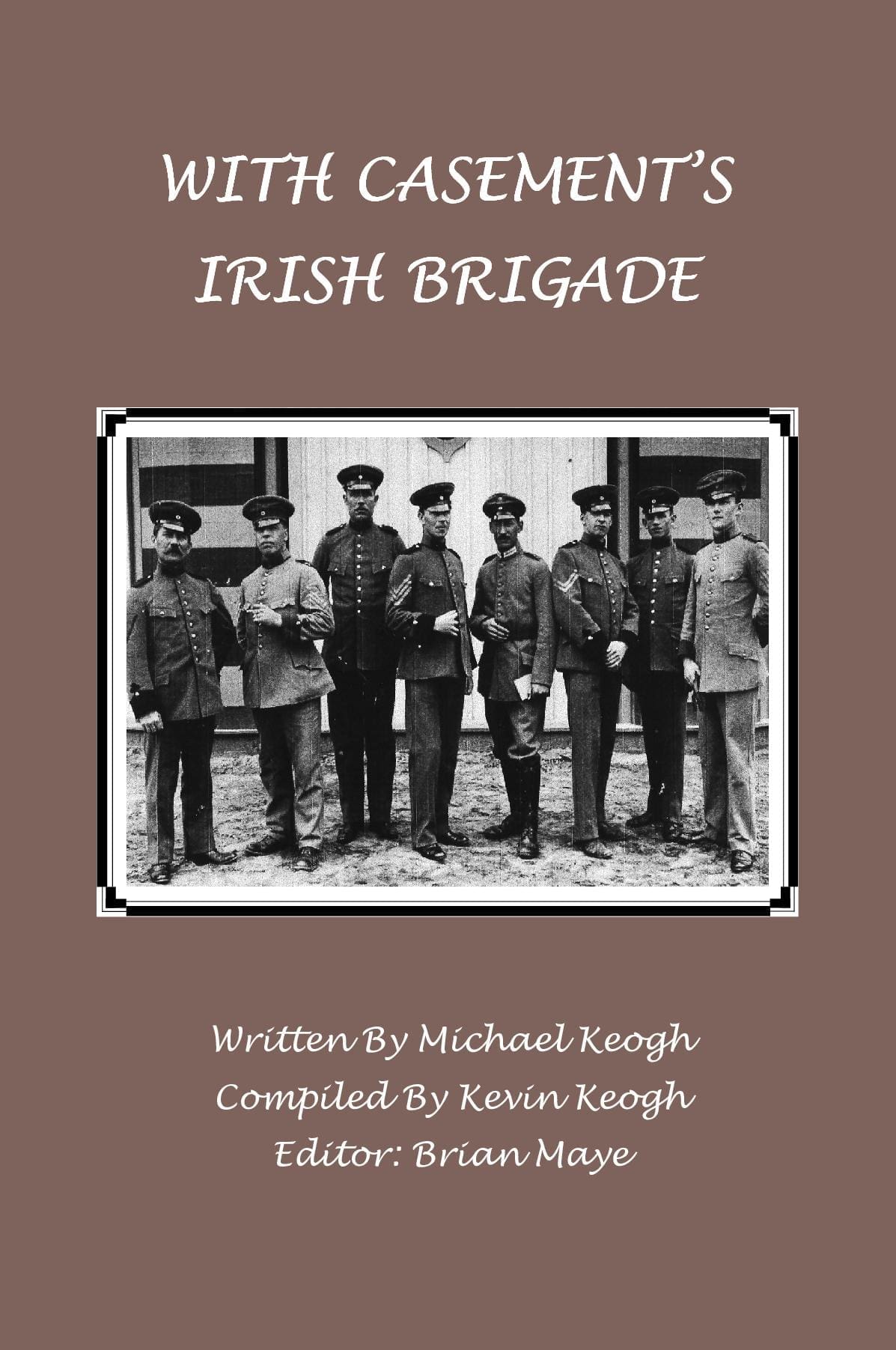 With Casement’s Irish Brigade