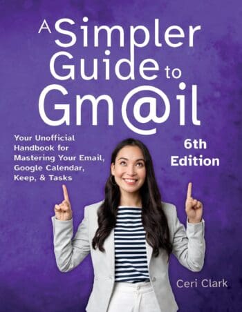 A Simpler Guide to Gmail 6th Edition
