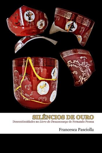 Silêncios de ouro: Descontinuidades no Livro do Desassossego de Fernando Pessoa