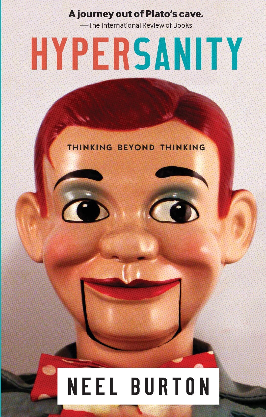 Hypersanity: Thinking Beyond Thinking