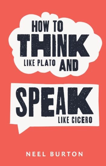 How to Think Like Plato and Speak Like Cicero
