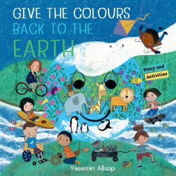Give the colours back to the Earth