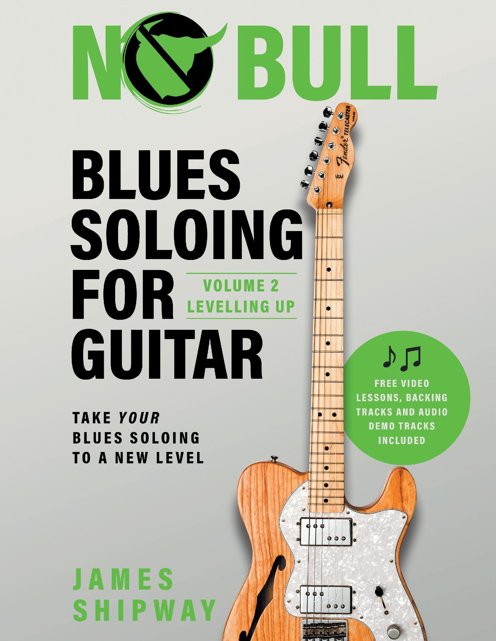 Blues Soloing For Guitar, Volume 2: Levelling Up