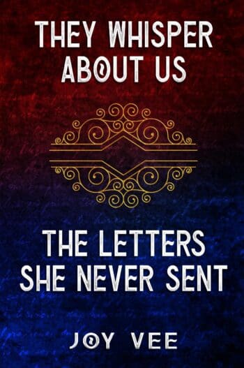 They Whispered About Us - The Letters She Never Sent Omnibus