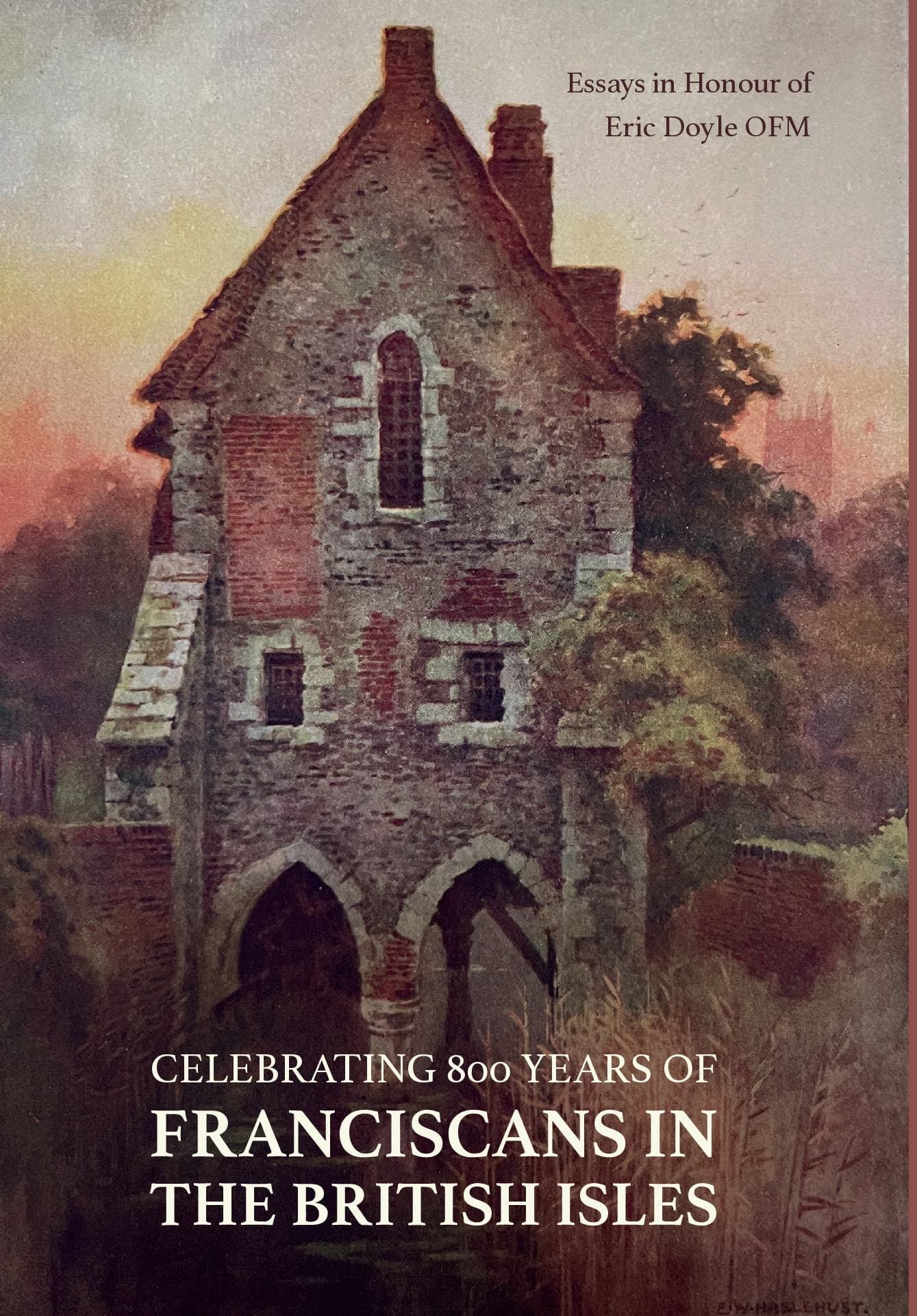 Celebrating 800 Years of Franciscans in the British Isles