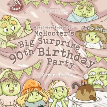Great-Great-Grandad McHooter’s Big Surprise 90th Birthday Party