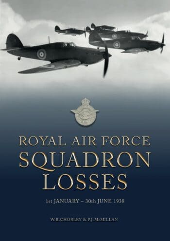 Royal Air Force Squadron Losses 1st January - 30th June 1938