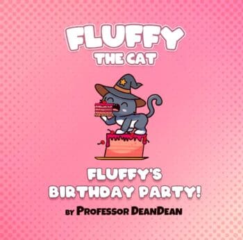 Fluffy's Birthday Party!