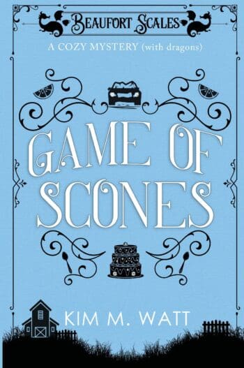 Game of Scones - A Cozy Mystery (with Dragons): Tea, cake, & dangerous dealings in the Yorkshire Dales (A Beaufort Scales Mystery, Book 4)