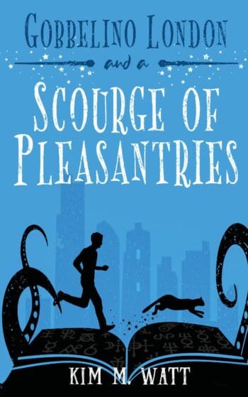Gobbelino London & a Scourge of Pleasantries (Gobbelino London, PI Book 1): Cats, snark, & a plague of niceness - a complete funny, cozy urban fantasy series