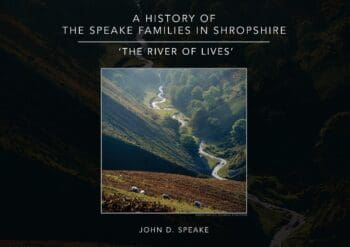 A History of the Speake Families in Shropshire