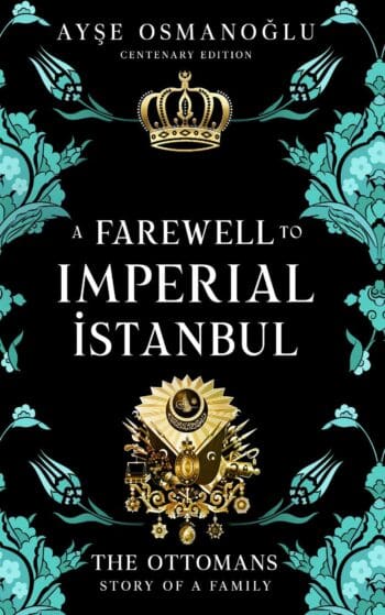 A Farewell To Imperial Istanbul