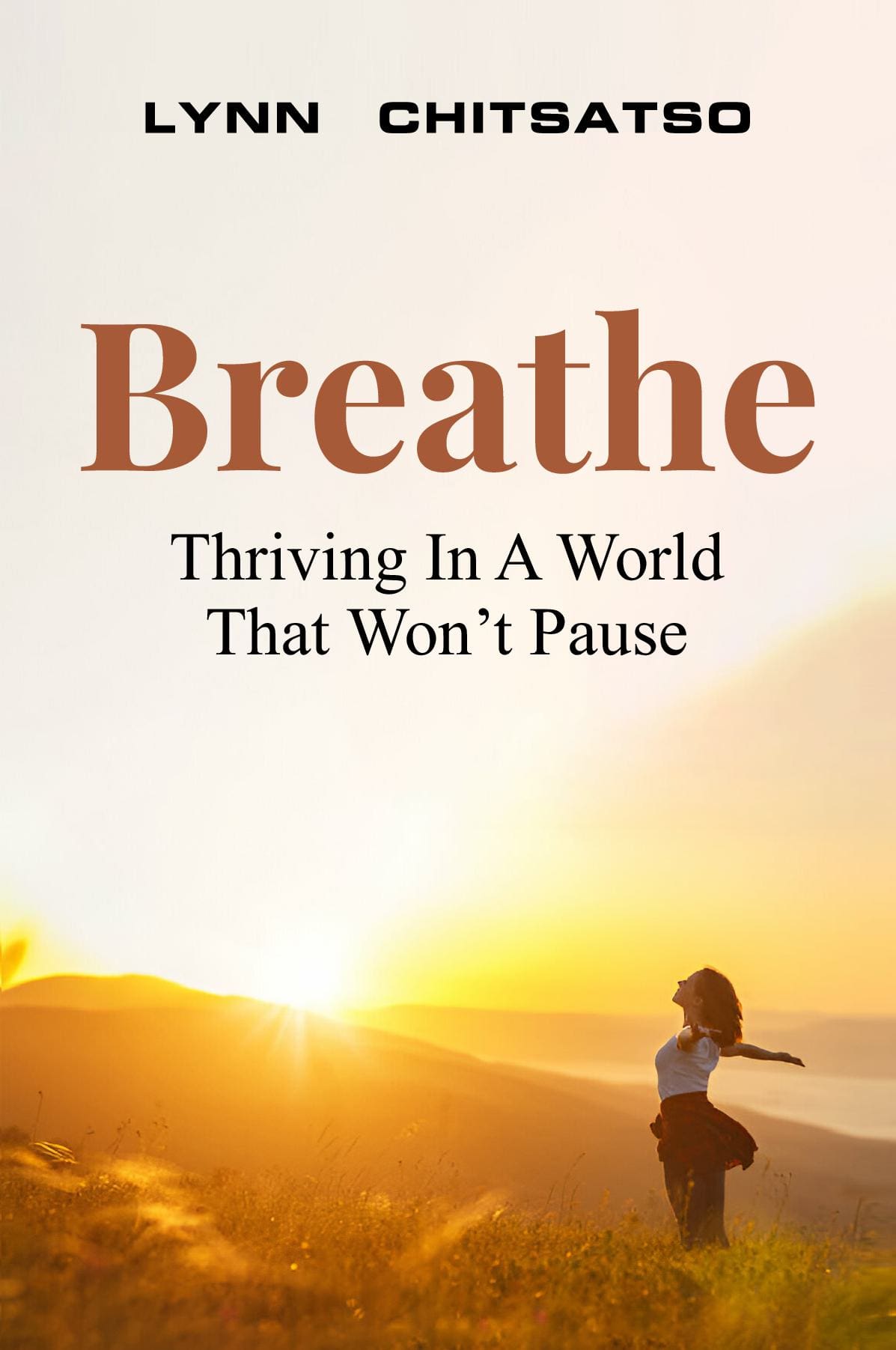 Breathe, Thriving In A World That Won’t Pause