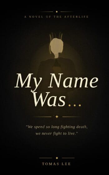 My Name was...