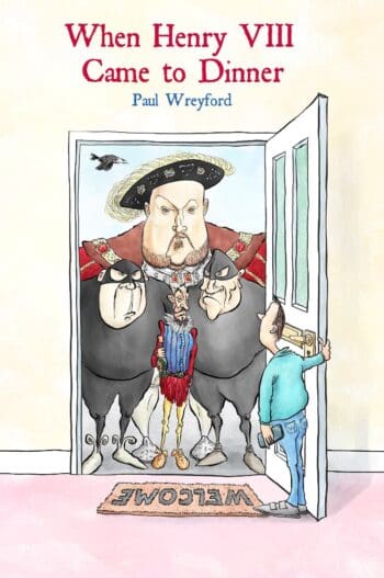 When Henry VIII Came to Dinner