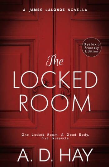 The Locked Room: A James Lalonde Novella (Dyslexia Friendly)